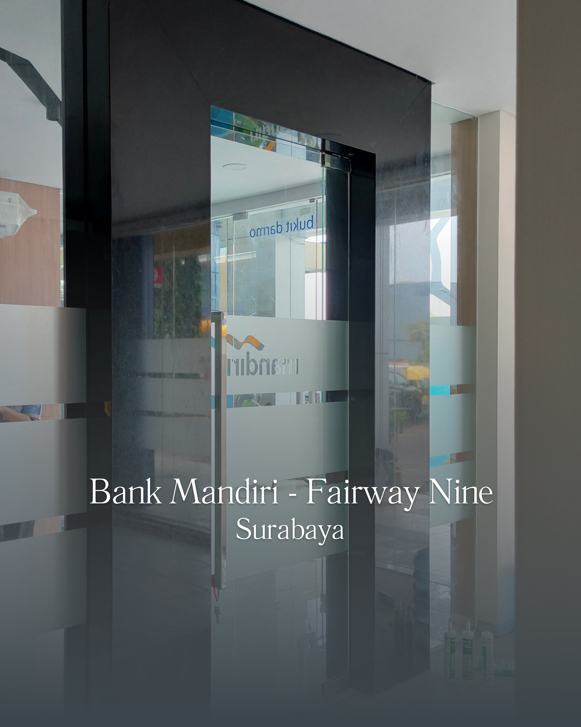 Bank Mandiri Fairwaynine – Surabaya